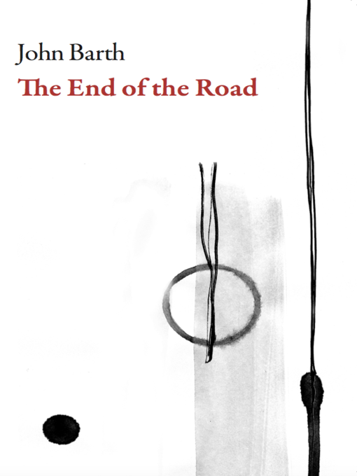 Title details for The End of the Road by John Barth - Available